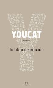 [9788490550588] Youcat Tu libro de oración