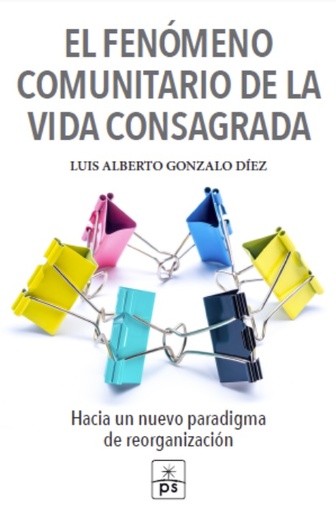 [9788428408202] El fenómeno comunitario de la vida consagrada