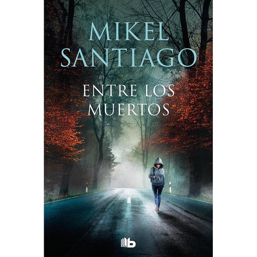 [9788413146362] Entre los muertos (Trilogía de Illumbe 3)