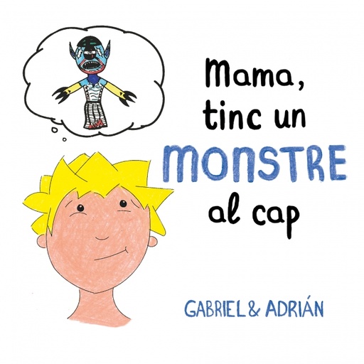 [9788417736460] Mama, tinc un monstre al cap