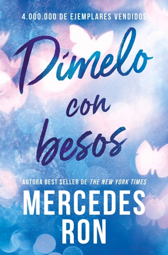 [9788413143934] Dímelo con besos (Dímelo 3)