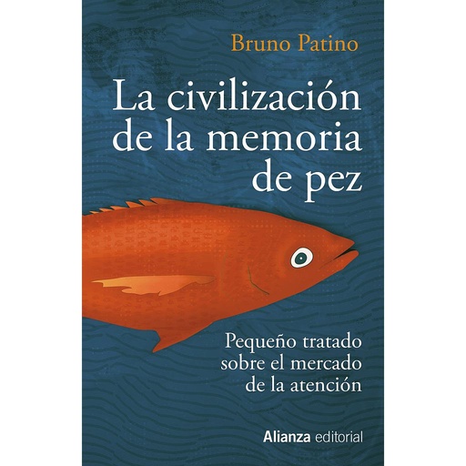 [9788491819684] La civilización de la memoria de pez