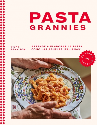 [9788418681721] Pasta Grannies (el libro oficial)