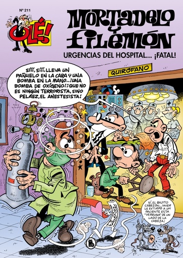 [9788402423078] Mortadelo y Filemón. Urgencias del hospital...¡fatal! (Olé! Mortadelo 211)