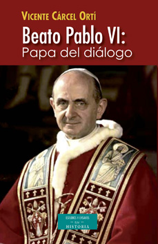 [9788422017479] Beato Pablo VI : Papa del diálogo