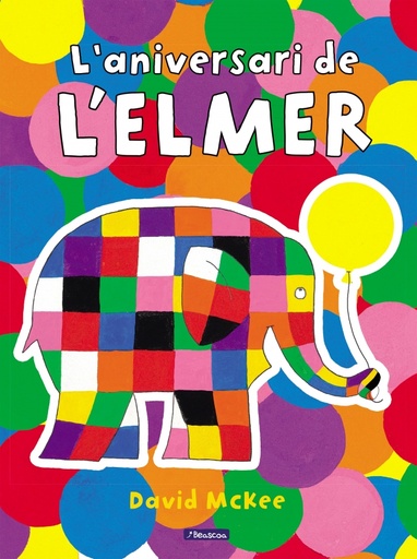 [9788448868673] L'Elmer. Un conte - L'aniversari de l'Elmer