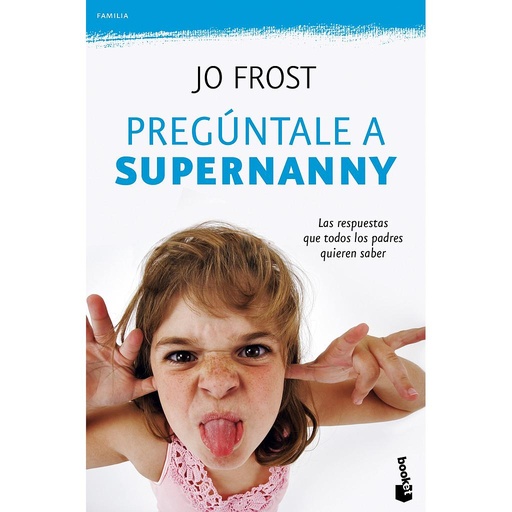 [9788408100782] Pregúntale a Supernanny