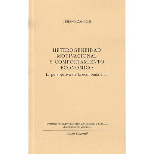 [9788472094338] HETEROGENEIDAD MOTIVACIONAL Y COMPORTAMIENTO ECONÓMICO