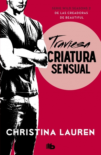 [9788490708699] Traviesa criatura sensual (Wild Seasons 2)
