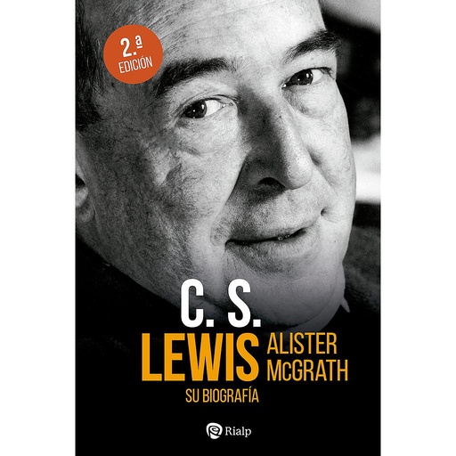 [9788432161834] C. S. Lewis. Su biografía