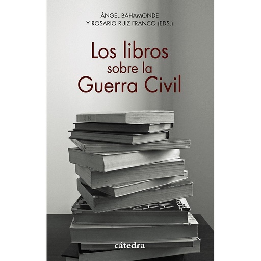 [9788437642451] Los libros sobre la Guerra Civil