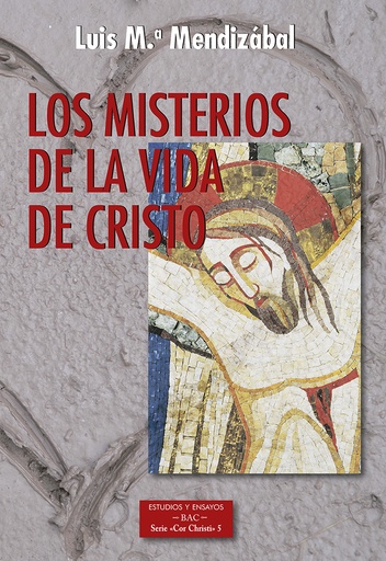 [9788422022138] Los misterios de la vida de Cristo