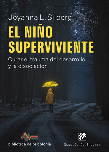 [9788433030443] El niño superviviente. Curar el trauma del desarrollo y la disociación