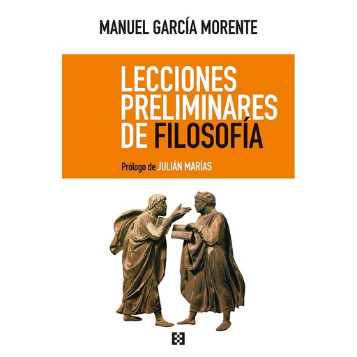 [9788490559611] Lecciones preliminares de filosofía