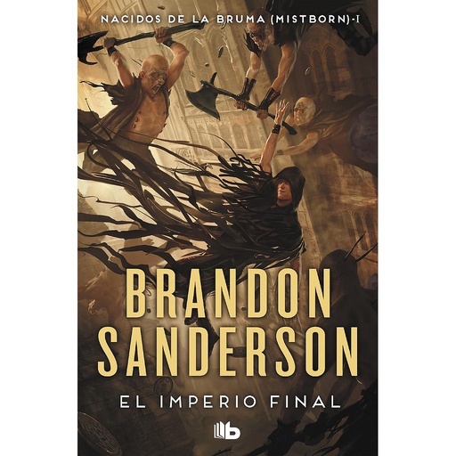 [9788498726138] El imperio final (Nacidos de la bruma [Mistborn] 1)