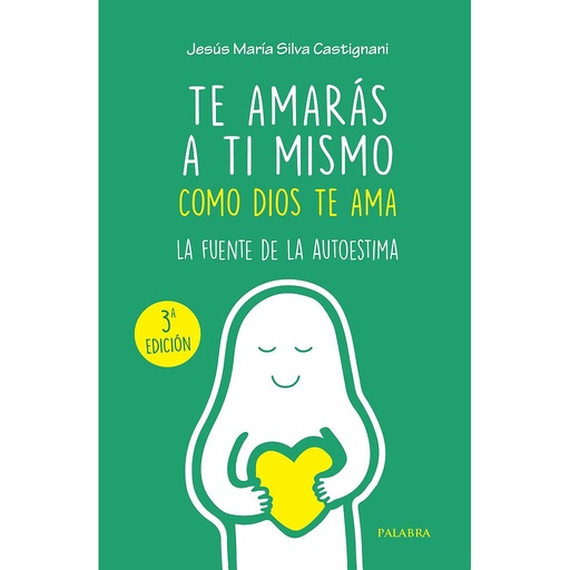 [9788413680736] Te amarás a ti mismo como Dios te ama