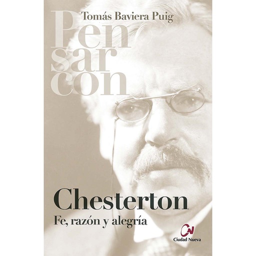 [9788497152969] Pensar con Chesterton. Fe, razón y alegría