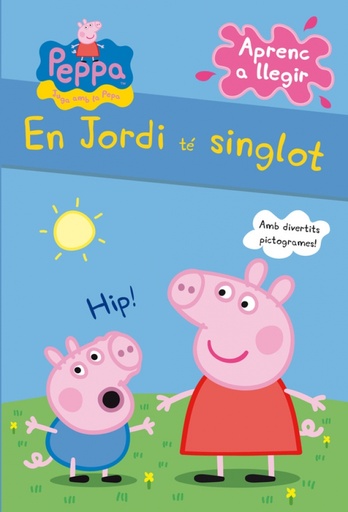 [9788448838317] Peppa Pig. Lectoescriptura - Aprenc a llegir. En Jordi té singlot