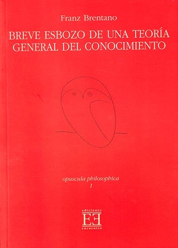 [9788474906264] Breve esbozo de una teoría general del conocimiento