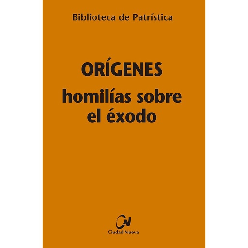 [9788497154185] Homilías sobre el Éxodo