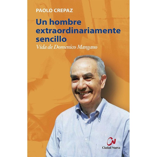 [9788497154352] Un hombre extraordinariamente sencillo