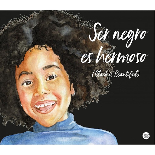[9788408241935] Ser negro es hermoso (Black is beautiful)