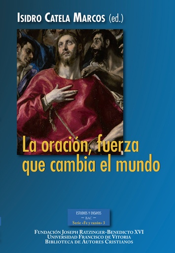 [9788422019220] La oración, fuerza que cambia el mundo