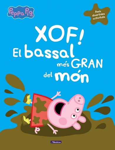 [9788448848835] Peppa Pig. Un conte - Xof! El bassal més gran del món