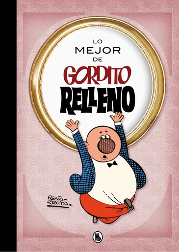 [9788402421722] Lo mejor de Gordito Relleno (Lo mejor de...)