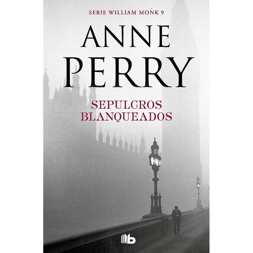 [9788490709429] Sepulcros blanqueados (Detective William Monk 9)