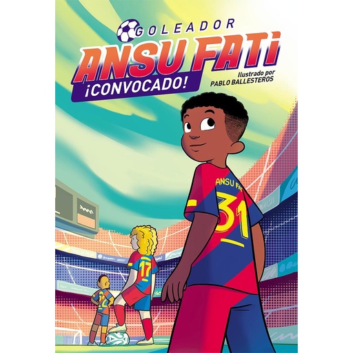 [9788448860684] Ansu Fati. Goleador 3 - ¡Convocado!