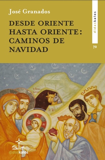 [9788417185763] Desde oriente hasta oriente: caminos de Navidad