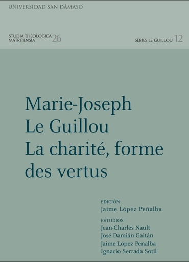 [9788416639809] Marie-Joseph Le Guillou. La charité forme des vertus