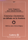 [9788429313468] Creencia e increencia: un debate en la frontera