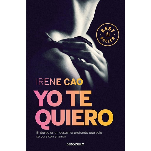 [9788466331722] Yo te quiero (Trilogía de los sentidos 3)