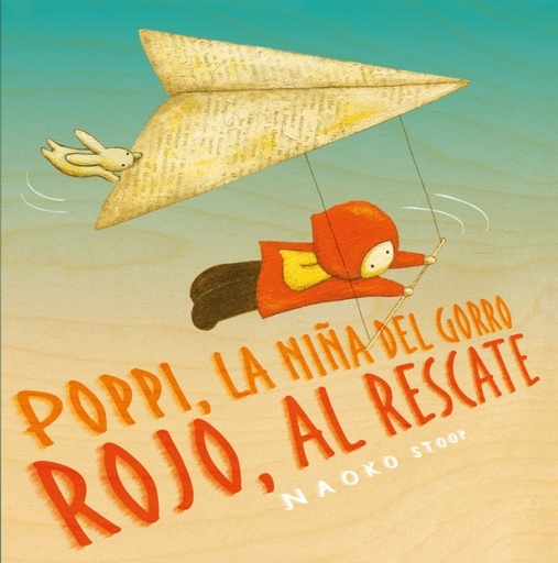 [9788448851910] Poppi, la niña del gorro rojo, al rescate