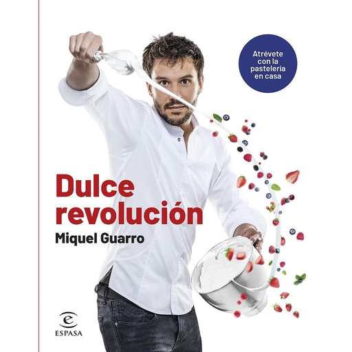 [9788467070668] Dulce revolución. Atrévete con la pastelería en casa