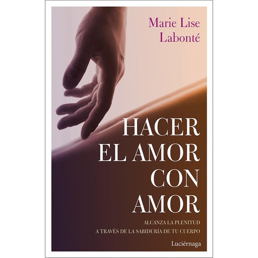 [9788417371388] Hacer el amor con amor