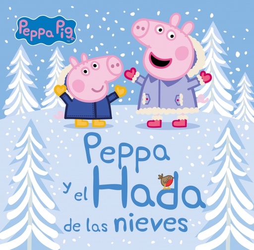 [9788448856557] Peppa Pig. Un cuento - Peppa y el hada de las nieves