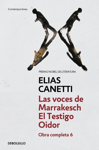 [9788497937979] Las voces de Marrakech | El Testigo Oidor (Obra completa Canetti 6)