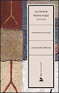 [9788484329879] La corona hecha trizas (1930-1960)