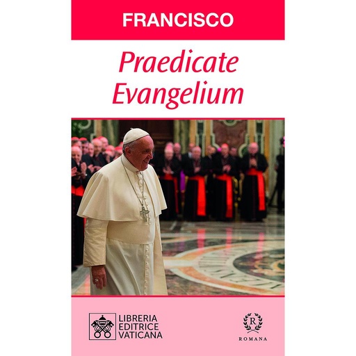 [9788419240026] PRAEDICATE EVANGELIUM. LA REFORMA DE LA CURIA