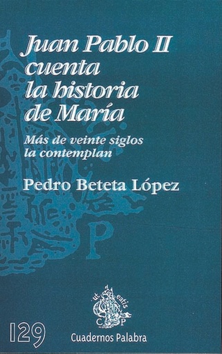 [9788482394268] Juan Pablo II cuenta la historia de María