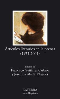 [9788437623559] Artículos literarios en la prensa (1975-2005)