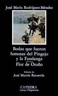 [9788437601892] Bodas que fueron famosas del Pingajo y la Fandanga; Flor de otoño
