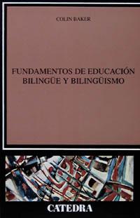[9788437615226] Fundamentos de educación bilingüe y bilingüismo