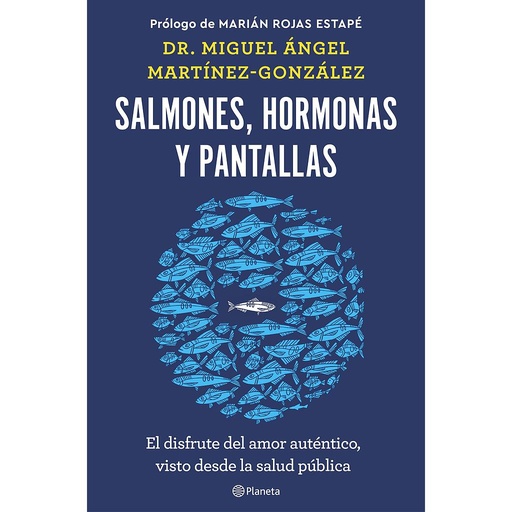 [9788408266846] Salmones, hormonas y pantallas