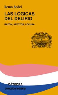 [9788437619446] Las lógicas del delirio