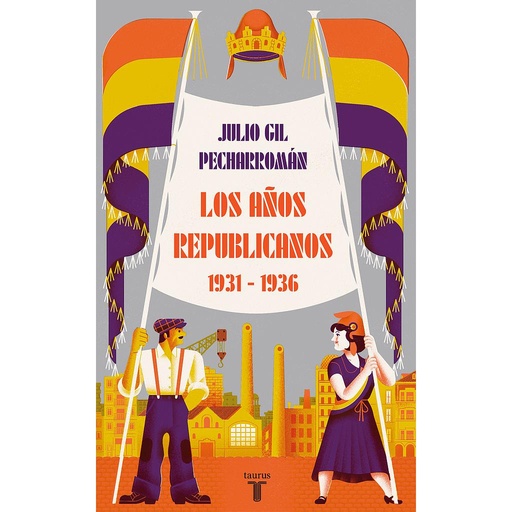 [9788430624546] Los años republicanos (1931-1936)