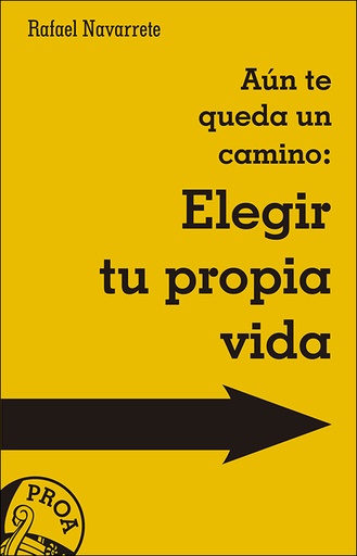 [9788428553001] Aún te queda un camino: elegir tu propia vida